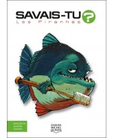 Savais-tu ? Les Piranhas