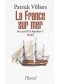 La France sur mer : de Louis XIII à Napoléon Ier