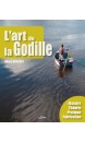 L'art de la godille : histoire, théorie, pratique, fabrication