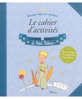 Dessine-moi un mouton : le cahier d'activités : Le Petit Prince