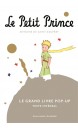 Le Petit Prince : le grand livre pop-up 