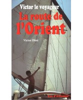 Victor le voyageur la route de l'orient