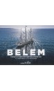 Belem : témoin d'hier, acteur d'aujourd'hui