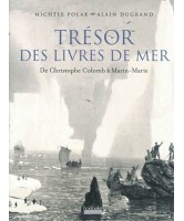 Trésor des livres de mer : de Christophe Colomb à Marin-Marie