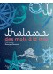 Thalassa : des mots à la mer