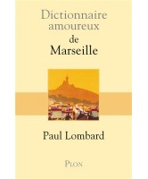 Dictionnaire amoureux de Marseille 