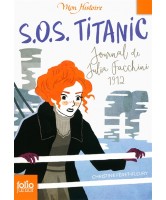 S.O.S. Titanic : journal de Julia Facchini, 1912