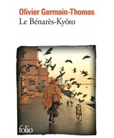 Le Bénarès-Kyôto : récit