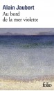 Au bord de la mer violette 