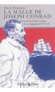 La malle de Joseph Conrad : les bateaux, les voyages, les compagnons de bord