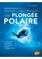 Manuel technique de plongée polaire 