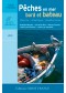 Les pêches en mer : bord et bateau