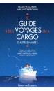 Le guide des voyages en cargo et autres navires