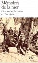 Mémoires de la mer : cinq siècles de trésors et d'aventures