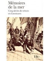 Mémoires de la mer : cinq siècles de trésors et d'aventures