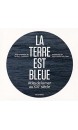 La Terre est bleue