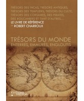 Trésors du monde : enterrés, emmurés, engloutis