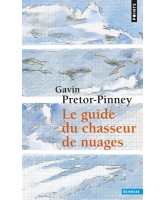 Le guide du chasseur de nuages