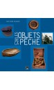 Les objets de la pêche : pêche à la baleine, à la morue, au hareng