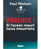 Urgence ! : si l'océan meurt nous mourrons