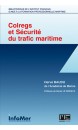 Colregs et sécurité du trafic maritime