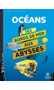 Océans : des bords de mer aux abysses