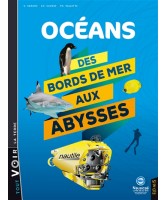 Océans : des bords de mer aux abysses