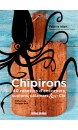 Chipirons, encornets, supions, calamars & cie