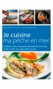 Je cuisine ma pêche en mer