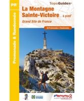 La montagne Sainte-Victoire... à pied : grand site de France : 28 promenades & randonnées