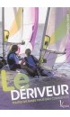 Le dériveur : toutes les bases pour bien commencer