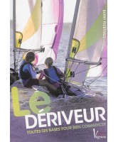 Le dériveur : toutes les bases pour bien commencer