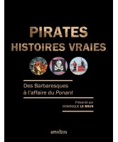 Pirates, histoires vraies : des Barbaresques à l'affaire du Ponant