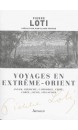 Voyage en Extrême-Orient : Annam, Birmanie, Cambodge, Chine, Corée, Japon, Singapour