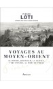 Voyages au Moyen-Orient 