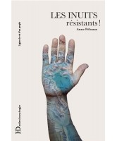 Les Inuits : résistants ! 