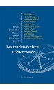 Les marins écrivent à l'encre salée : récits, nouvelles, contes, poésies, causeries, essais