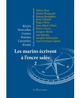 Les marins écrivent à l'encre salée : récits, nouvelles, contes, poésies, causeries, essais