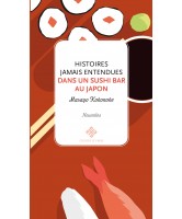 Histoires jamais entendues dans un sushi bar au Japon