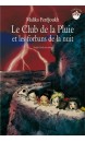 Le club de la pluie et les forbans de la nuit