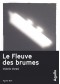 Le fleuve des brumes