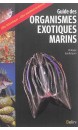 Guide des organismes exotiques marins : côte atlantique-côte méditerranéenne