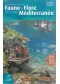 Faune et flore de la mer Méditerranée : 832 espèces illustrées : guide visuel