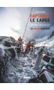 Capturer le large : Vendée Globe, Trophée Jules-Verne, Route du rhum, Volvo Ocean Race... : les marins racontent