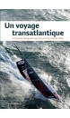 Un voyage transatlantique : 8 écrivains dialoguent avec 8 marins du Vendée Globe