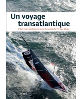 Un voyage transatlantique : 8 écrivains dialoguent avec 8 marins du Vendée Globe
