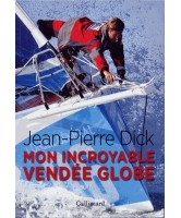 Mon incroyable Vendée Globe