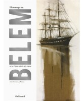 Hommage au Belem : par les peintres officiels de la Marine et les écrivains de Marine