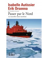 Passer par le Nord : la nouvelle route maritime 