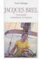 Jacques Brel : l'aventure commence à l'aurore